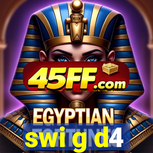 swi g d4